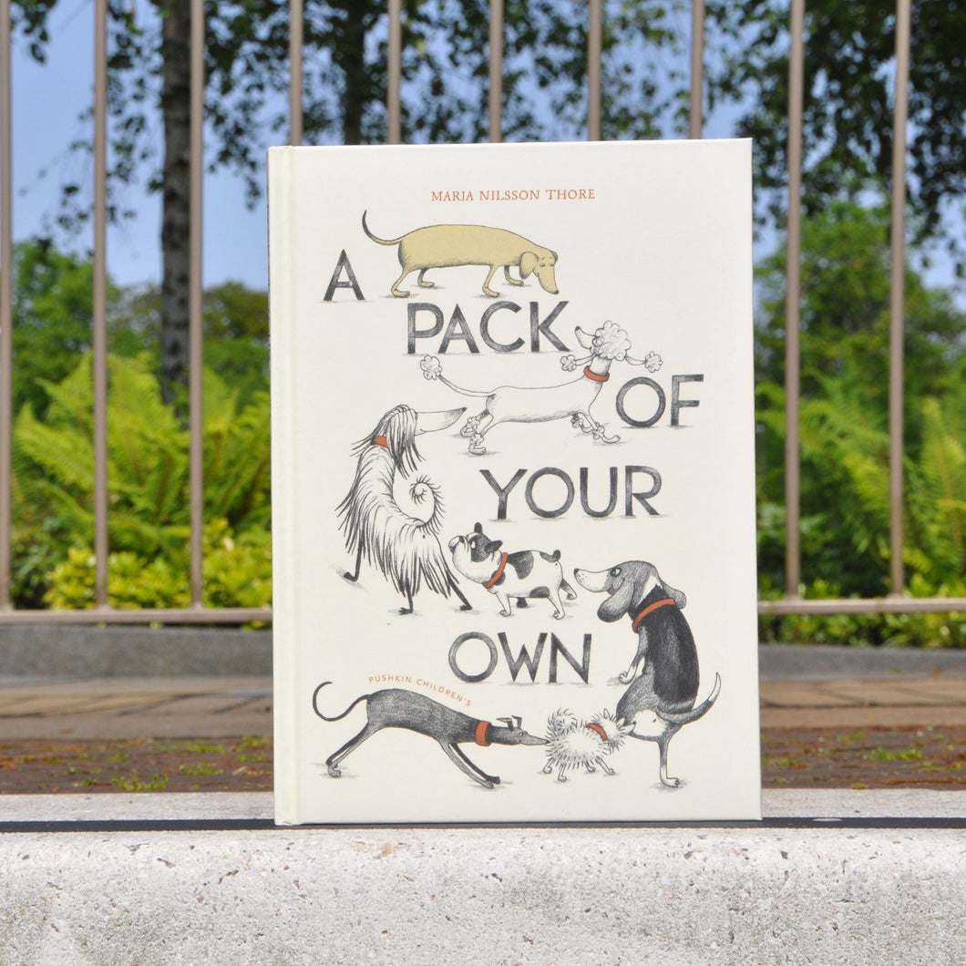 A Pack of Your Own by Maria Nilsson Thore