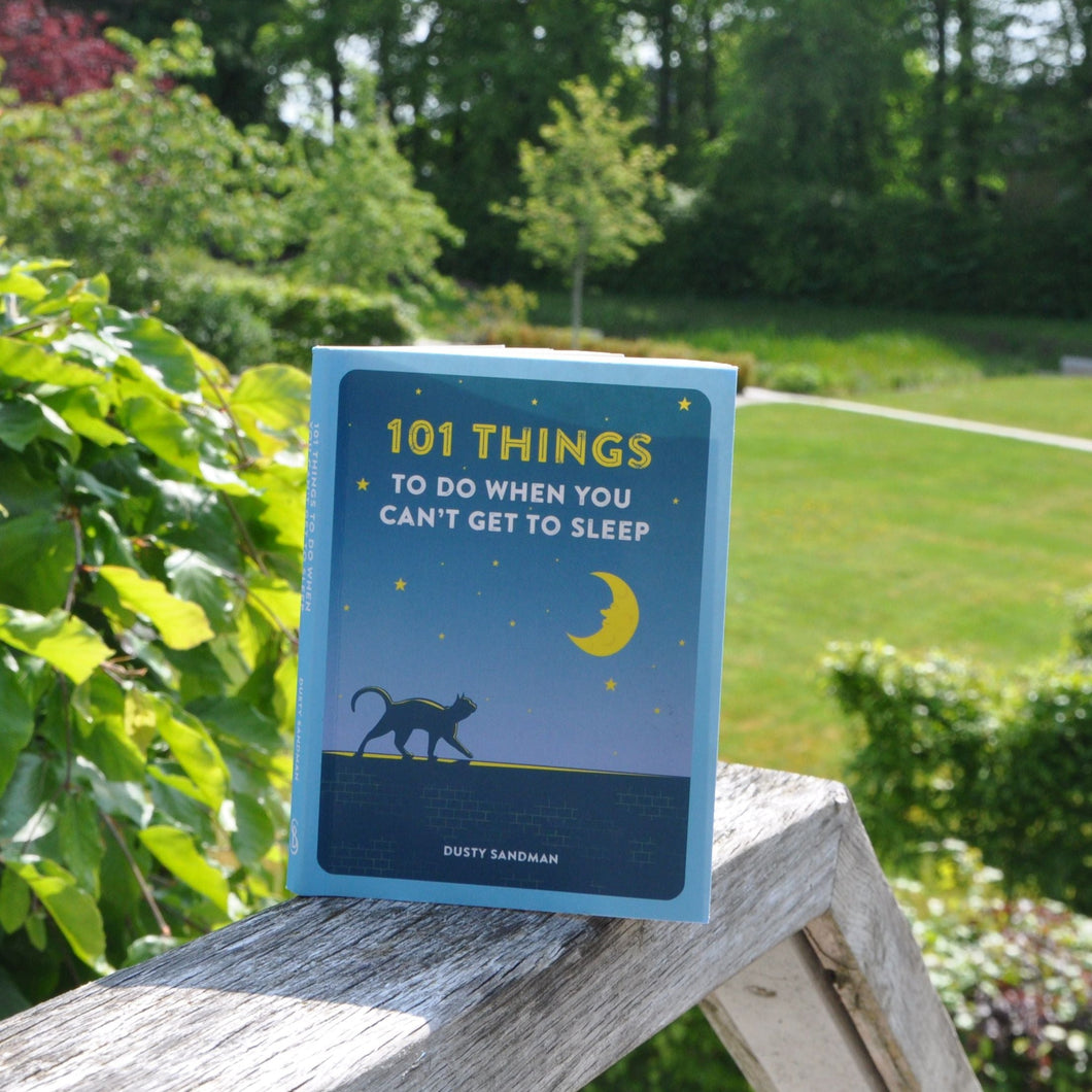 101 THINGS TO DO WHEN YOU CAN'T GET TO SLEEP By Dusty Sandman