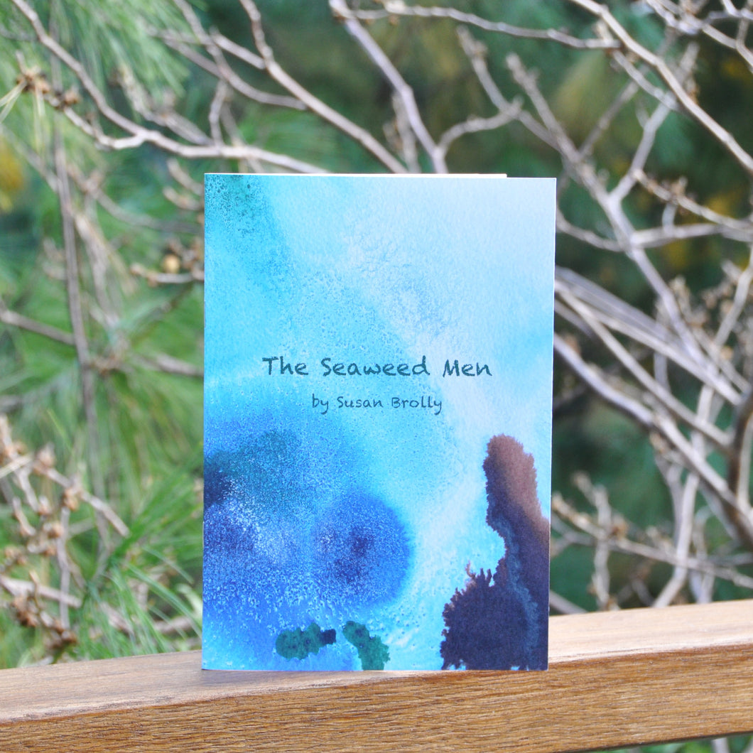The Seaweed Men by Susan Brolly