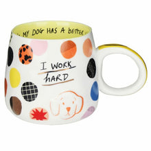 Load image into Gallery viewer, Cup - I work hard so my dog/cat has a better life
