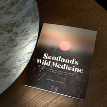 Load image into Gallery viewer, Scotland&#39;s Wild Medicine
